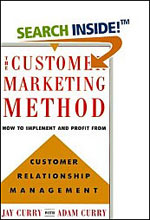 BThe Customer Marketing Method: How to Implement and Profit from Customer Relationship Management by Jay Curry, Adam Curry